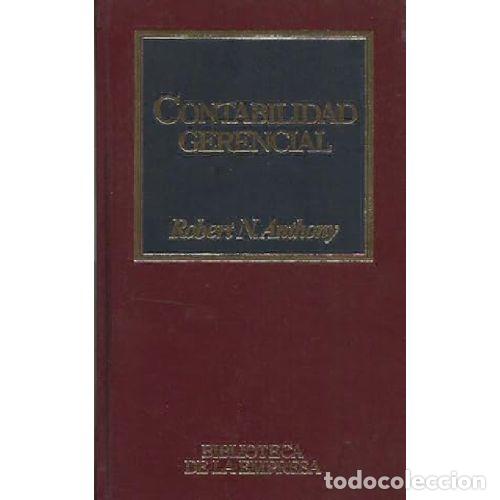 Libros: CONTABILIDAD GERENCIAL - ROBERT N ANTHONY - Foto 1