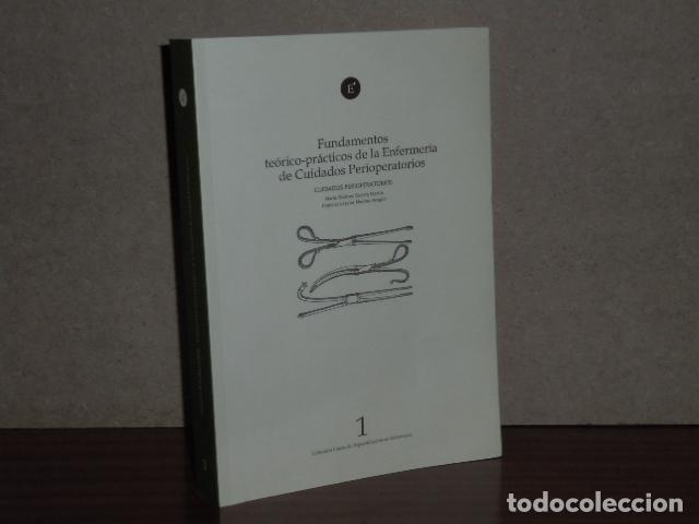 Libros: FUNDAMENTOS TE&Oacute;RICO-PR&Aacute;CTICOS DE LA ENFERMER&Iacute;A DE CUIDADOS PERIOPERATORIOS - Cuidados perioperatorio