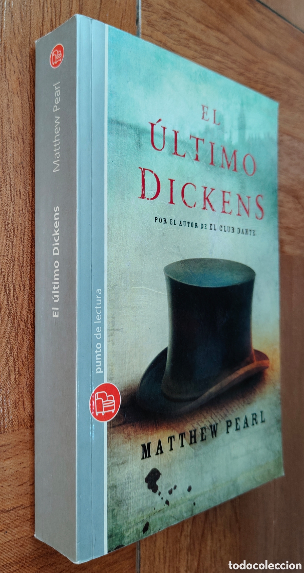 Libros: El &Uacute;ltimo Dickens � Punto de Lectura - Matthew Pearl - Foto 1