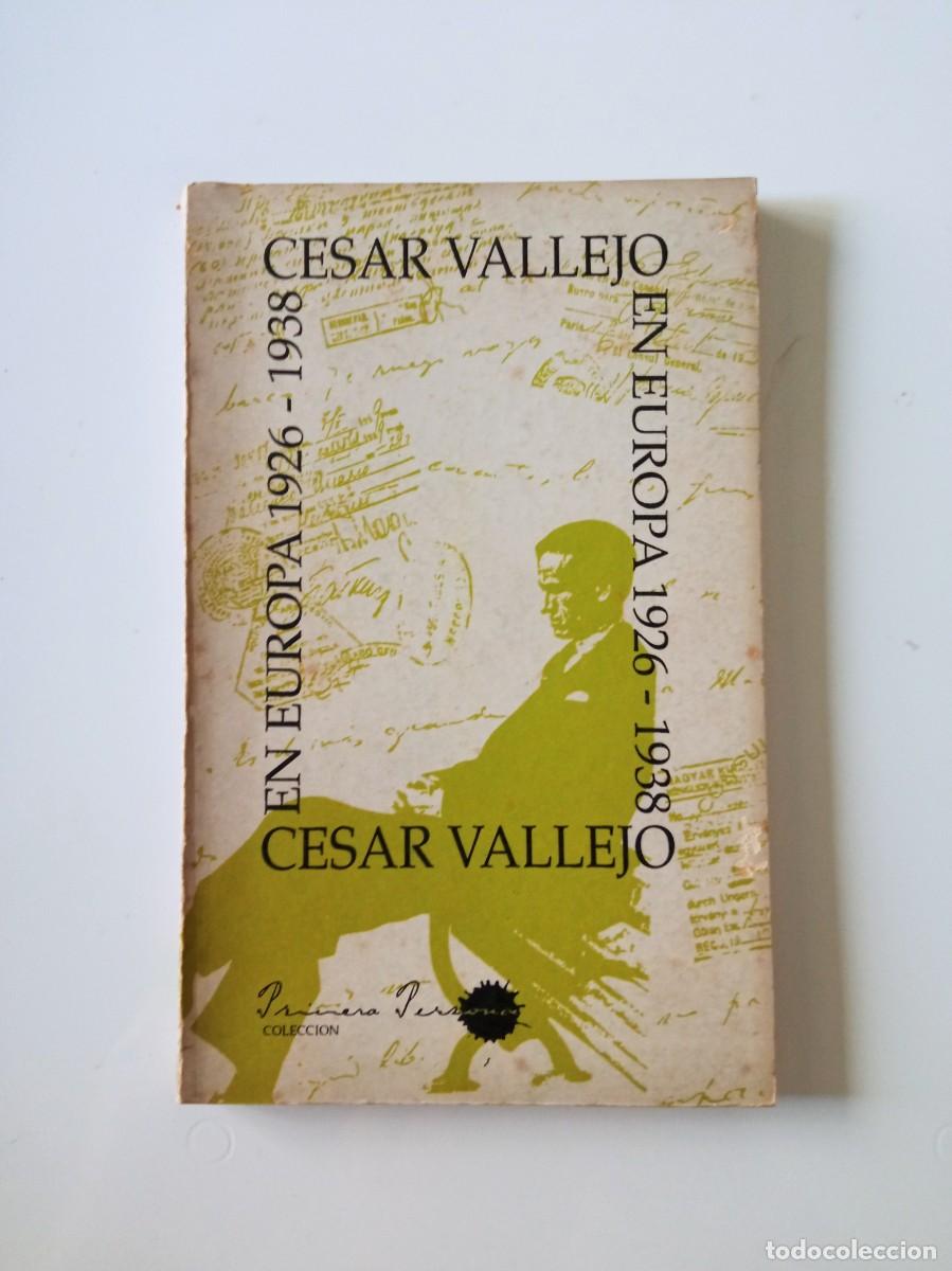 Libros: Cesar Vallejo en Europa, 1926-1938 - Foto 1