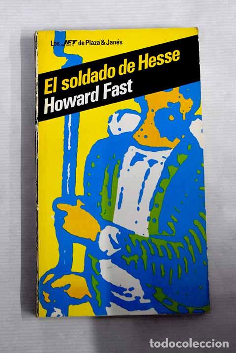 Libros: El soldado de Hesse: Fast, Howard.- Fast, Howard - Foto 1