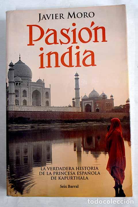 Libros: Pasi&oacute;n india: Moro, Javier.- Moro, Javier - Foto 1