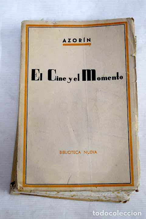 Libros: El cine y el momento.- Martinez Ruiz, Jos&eacute; (Azor&iacute;n) - Foto 1