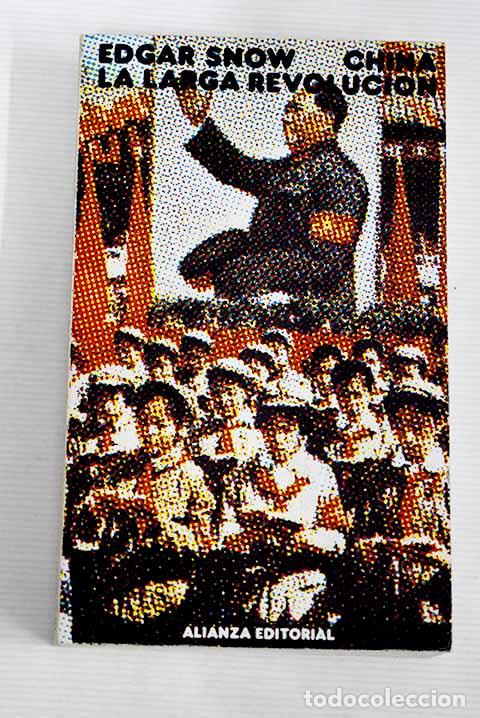 Libros: China: la larga revoluci&oacute;n.- Snow, Edgar - Foto 1