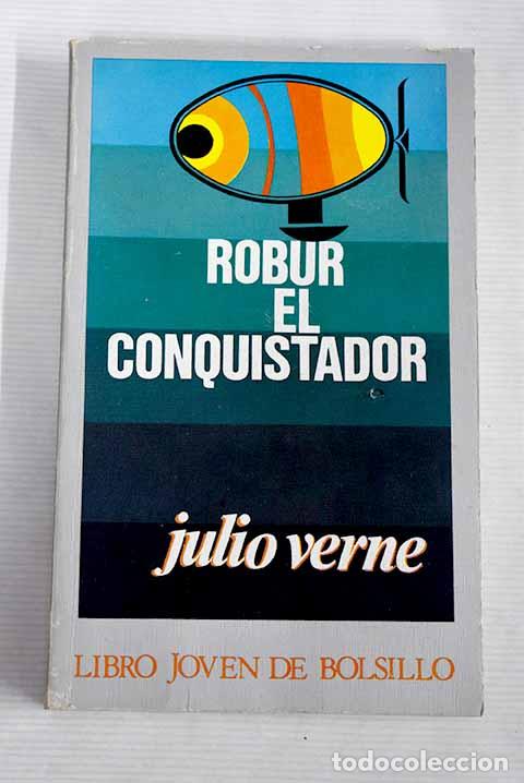 Libros: Robur, el conquistador.- Verne, Julio - Foto 1