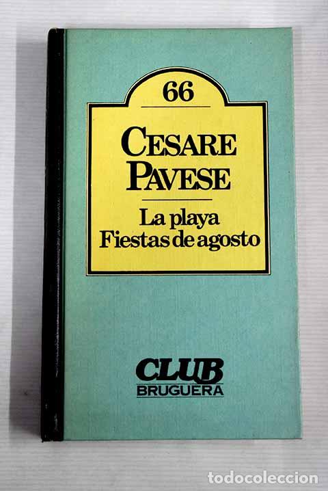 Libros: La playa ; Fiestas de agosto.- Pavese, Cesare - Foto 1