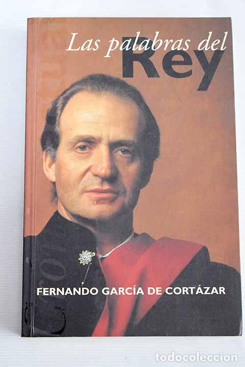 Libros: Las palabras del rey.- Juan Carlos I - Foto 1
