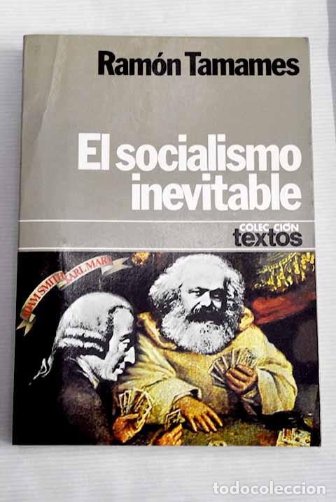 Libros: El socialismo inevitable.- Tamames, Ram&oacute;n - Foto 1