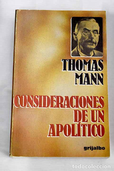 Libros: Consideraciones de un apol&iacute;tico.- Mann, Thomas - Foto 1