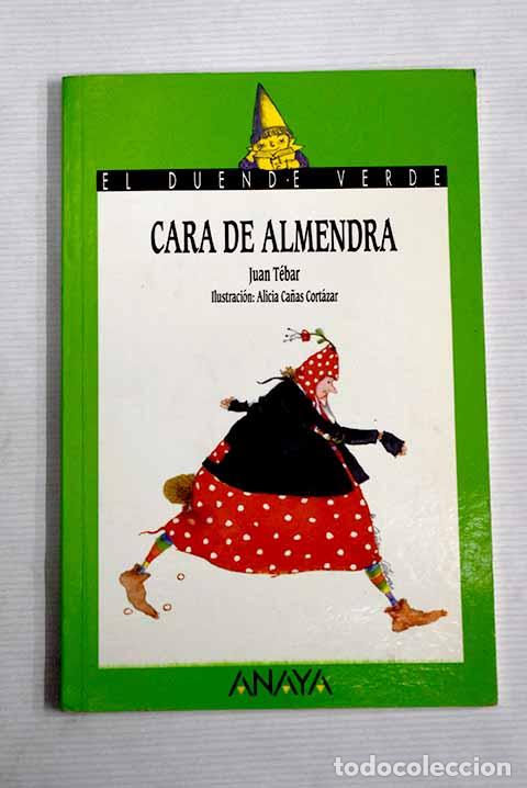 Libros: Cara de almendra: T&eacute;bar, Juan.- T&eacute;bar, Juan - Foto 1