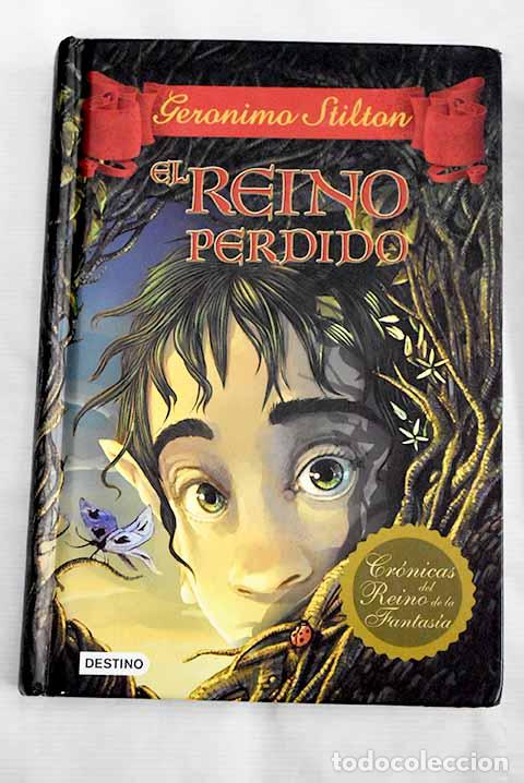 Libros: El reino perdido: Stilton, Geronimo.- Stilton, Geronimo - Foto 1