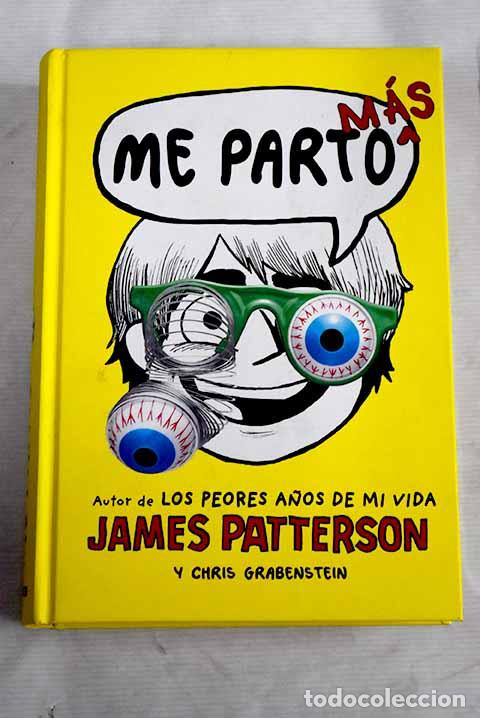 Libros: Me parto m&aacute;s: Patterson, James.- Patterson, James - Foto 1