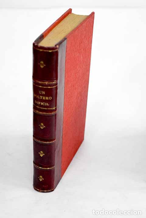 Libros: Un soltero dificil: Aguilar Catena, Juan.- Aguilar Catena, Juan