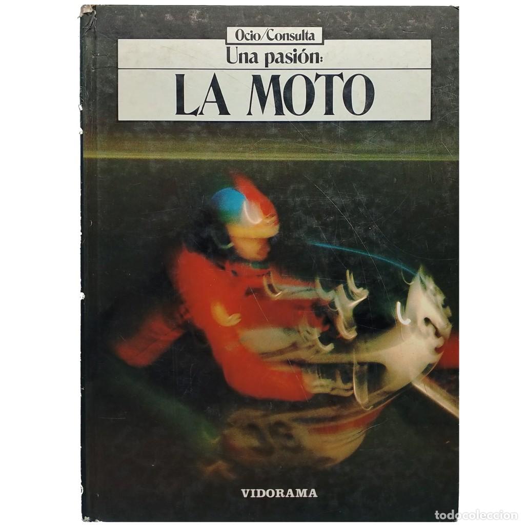Libros: UNA PASI&Oacute;N: LA MOTO. Fenouil/ Philippe Michel - Foto 1