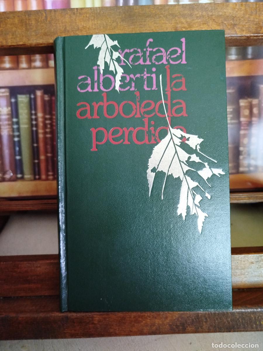 Libros: La arboleda perdida - Alberti, Rafael (1902-1999) - Foto 1