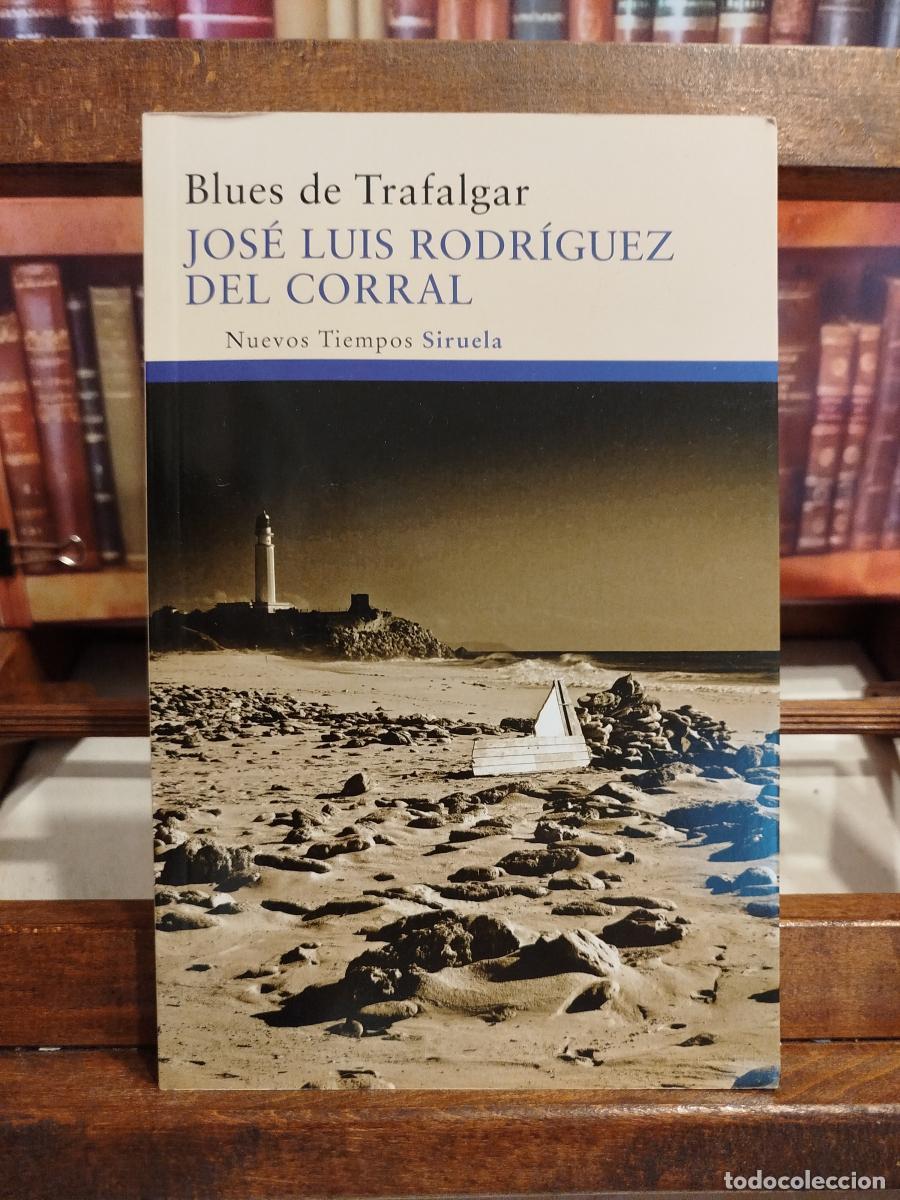 Libros: Blues de Trafalgar - Rodr&iacute;guez del Corral, Jos&eacute; Luis - Foto 1