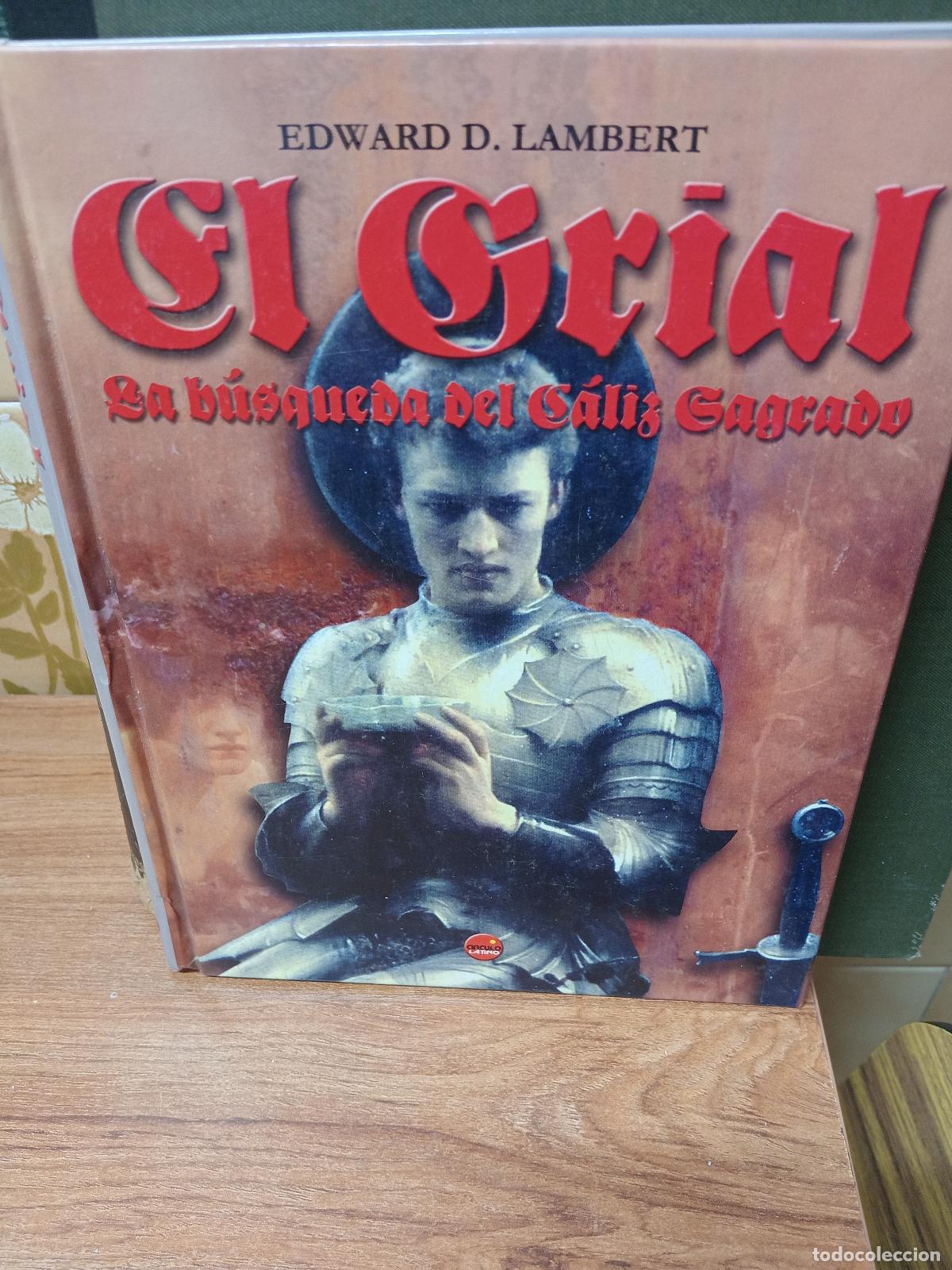 Libros: EL GRIAL - EDWARD D. LAMBERT - CIRCULO LATINO - 2007 - Foto 1