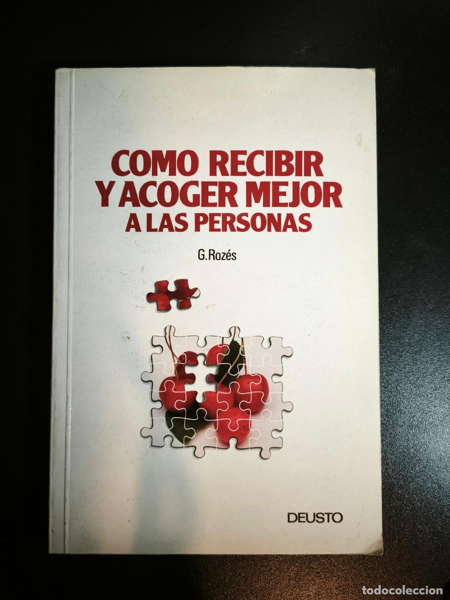 Libros: Como recibir y acoger mejor a las personas - G. Roz&eacute;s - Foto 1