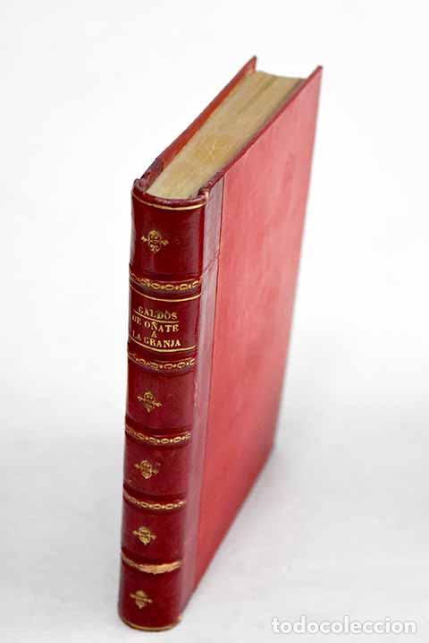 Libros: De O&ntilde;ate a la Granja.- P&eacute;rez Gald&oacute;s, Benito - Foto 1