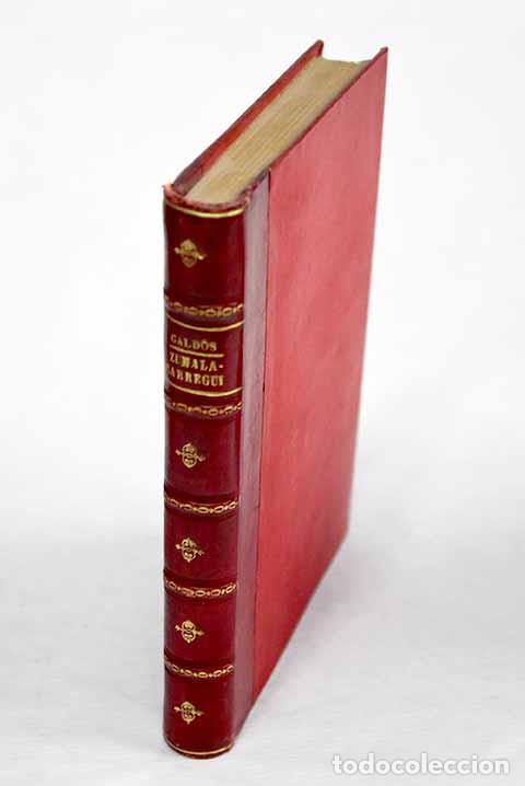 Libros: Zumalac&aacute;rregui: P&eacute;rez Gald&oacute;s, Benito.- P&eacute;rez Gald&oacute;s, Benito