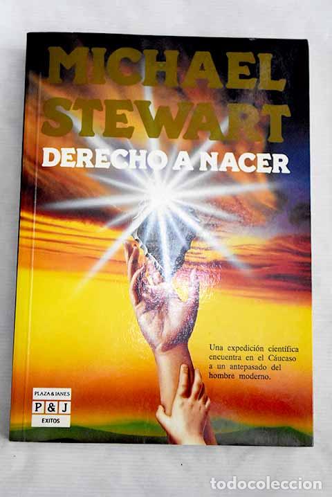 Libros: Derecho a nacer: Stewart, Michael.- Stewart, Michael - Foto 1