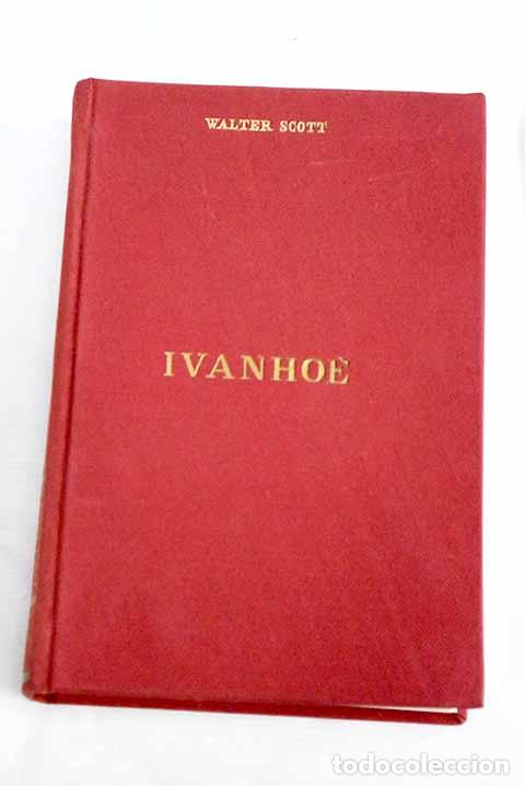 Libros: Ivanhoe: Scott, Walter.- Scott, Walter - Foto 1