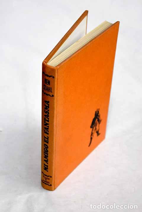 Libros: Mi amigo el fantasma.- Stahl, Ben - Foto 1