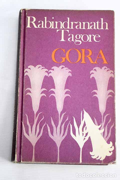 Libros: Gora: Tagore, Rabindranath.- Tagore, Rabindranath - Foto 1