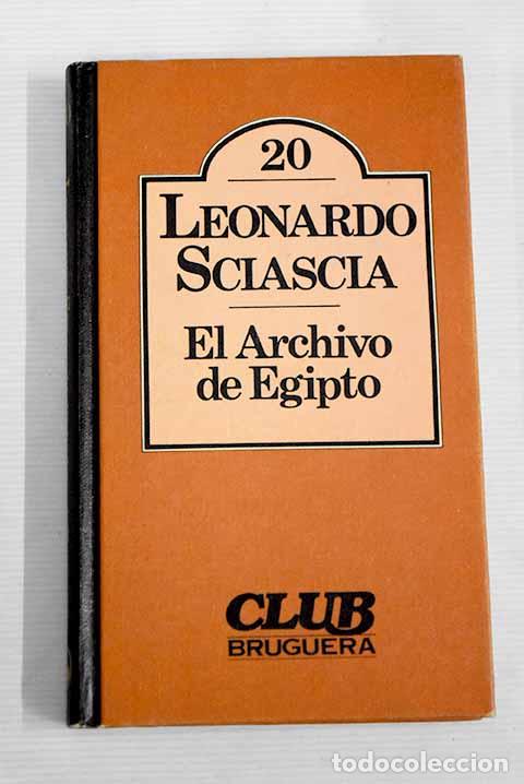 Libros: El archivo de Egipto.- Sciascia, Leonardo - Foto 1