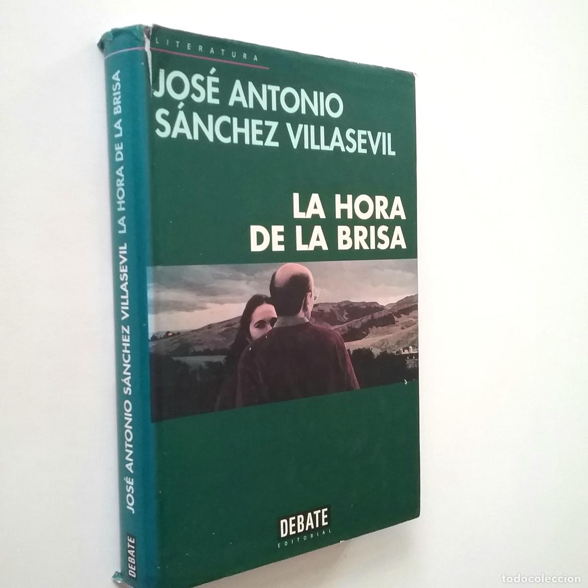 Libros: Jos&eacute; Antonio S&aacute;nchez Villasevil - La hora de la brisa - Foto 1