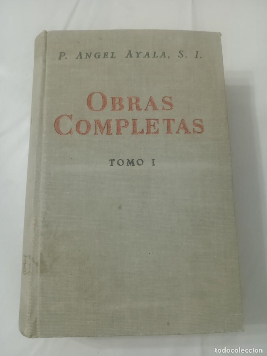 Libros: OBRAS COMPLETAS ( ANGEL AYALA , tomo 1 ) - Foto 1