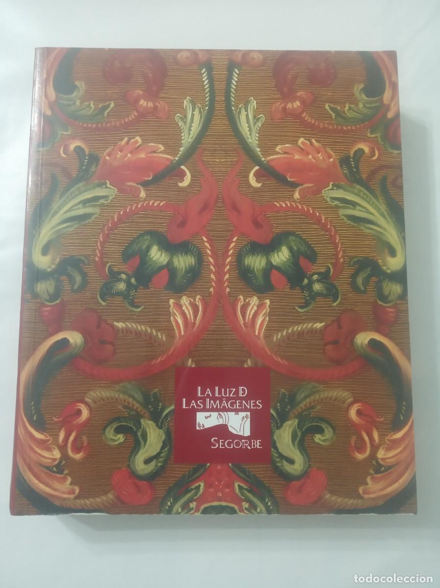 Libros: LA LUZ DE LAS IMAGENES . SEGORBE - Foto 1
