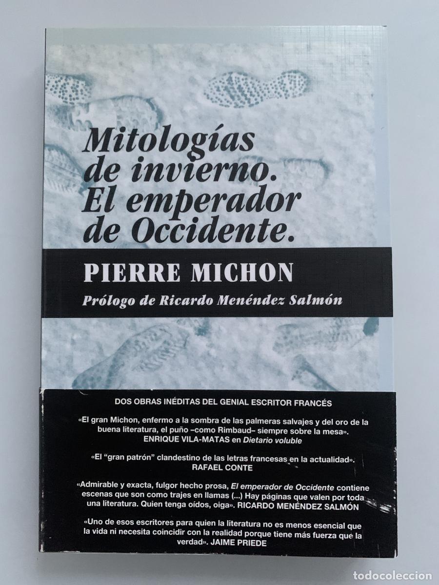 Libros: MITOLOG&Iacute;AS DE INVIERNO. EL EMPERADOR DE OCCIDENTE - Pierre Michon - Foto 1