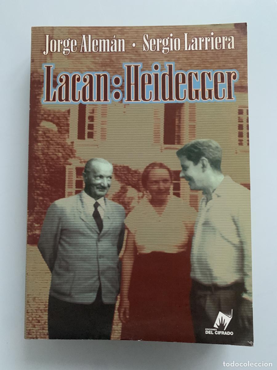 Libros: LACAN: HEIDEGGER - Jorge Alem&aacute;n y Sergio Larriera - Foto 1