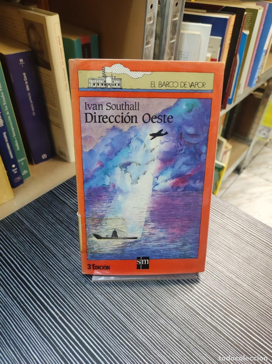 Libros: DIRECCION OESTE IVAN SOUTHALL - Foto 1