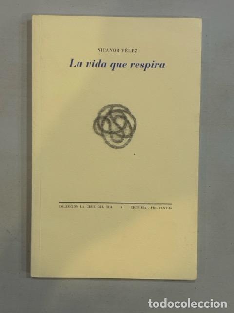 Libros: Nicanor V&eacute;lez - La vida que respira - Foto 1