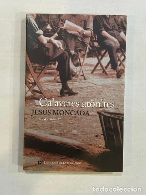 Libros: Jes&uacute;s Moncada - Calaveres at&ograve;nites - Foto 1