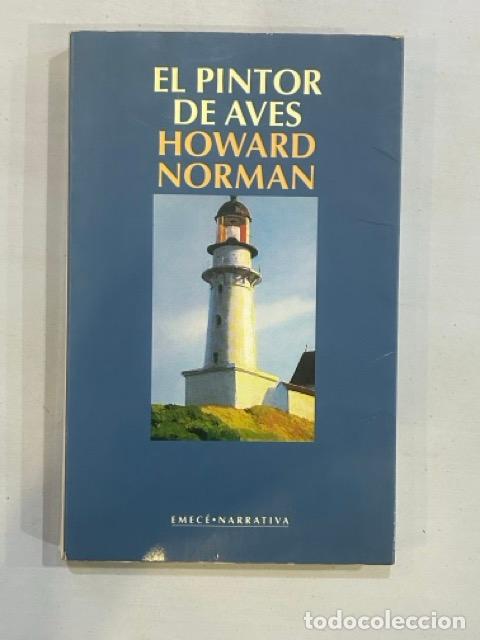 Libros: Howard Norman - El pintor de aves - Foto 1