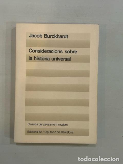 Libros: Jacob Burckhardt - Consideracions sobre la hist&ograve;ria universal - Foto 1