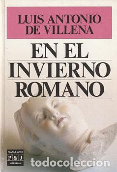 Libros: En el invierno romano - Luis Antonio de Villena - Foto 1
