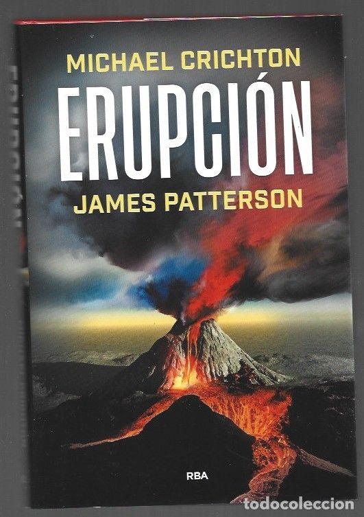 Libros: ERUPCION - CRICHTON, MICHAEL Y JAMES PATTERSON - Foto 1