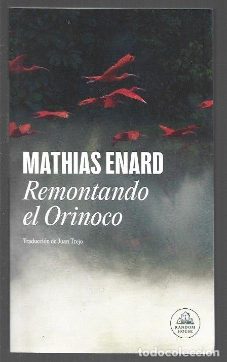 Libros: REMONTANDO EL ORINOCO - ENARD, MATHIAS - Foto 1