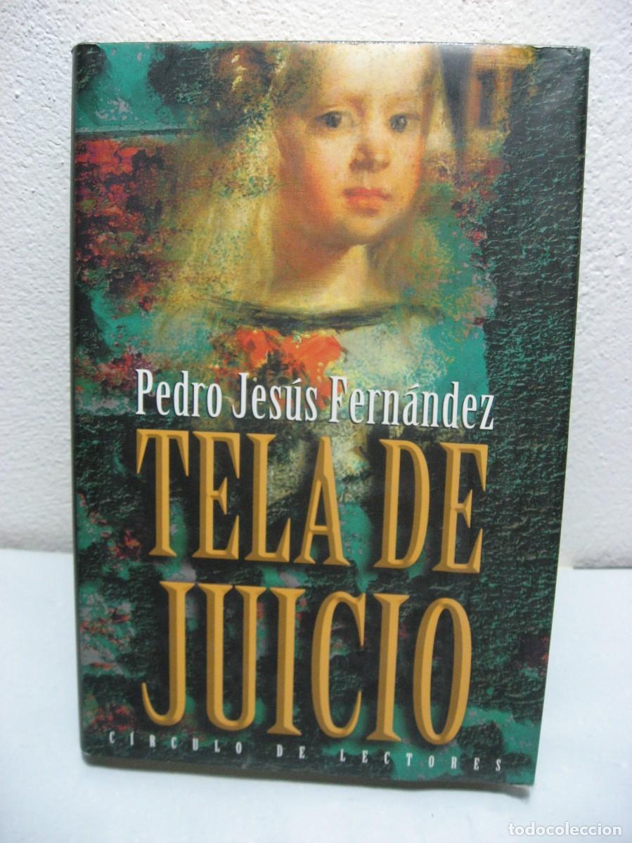 Libros: TELA DE JUICIO - Pedro Jes&uacute;s Fern&aacute;ndez - Foto 1