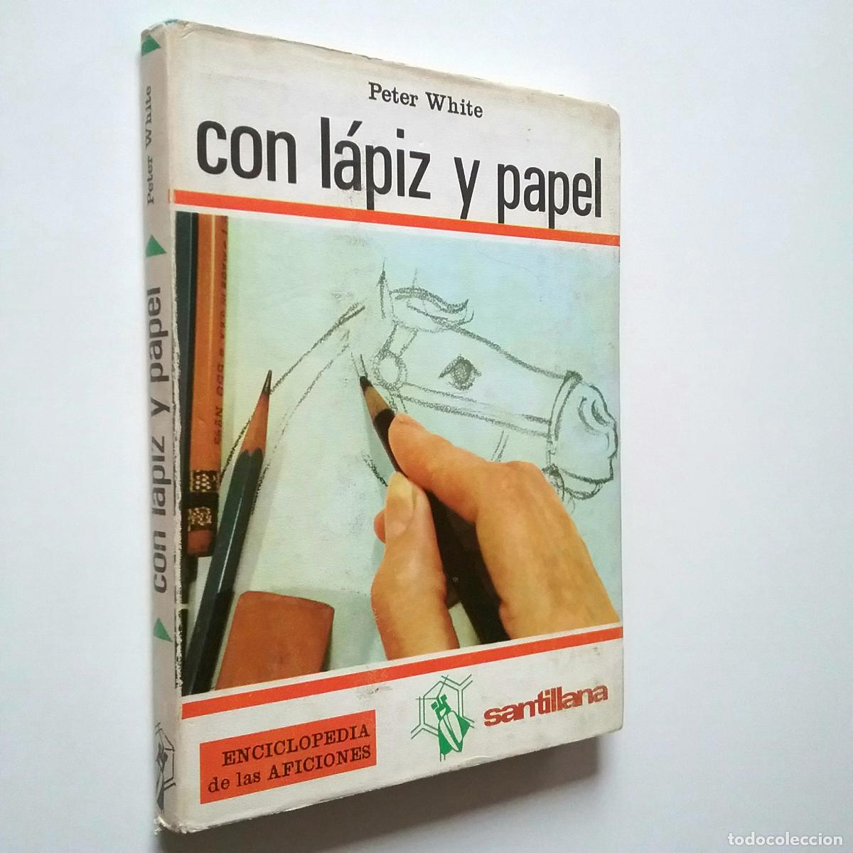 Libros: Peter White - Con l&aacute;piz y papel. Enciclopedia de las aficiones - Foto 1