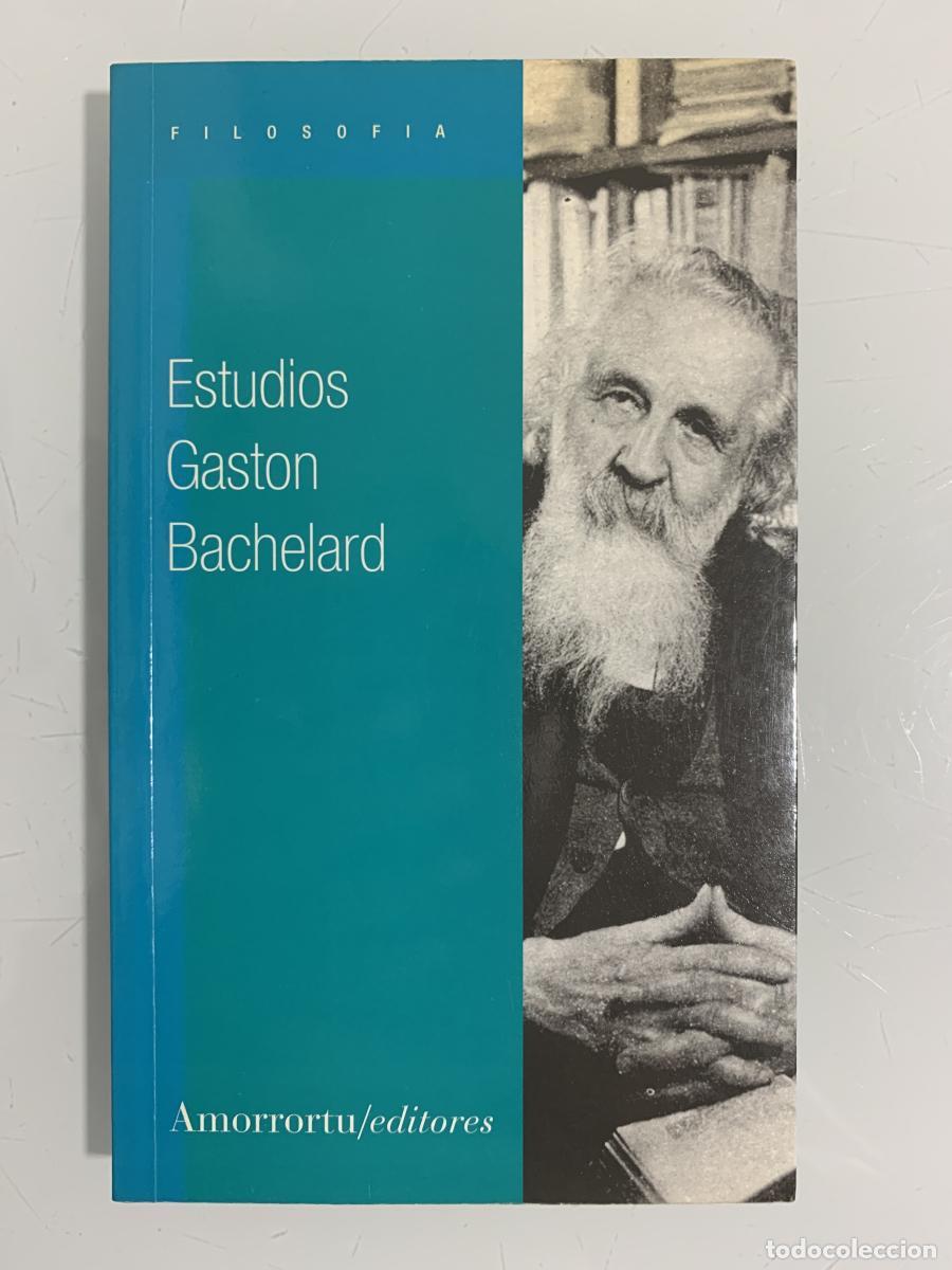 Libros: ESTUDIOS - Gaston Bachelard - Foto 1