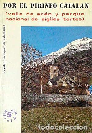 Libri di seconda mano: Por el Pirineo catal&aacute;n. - Enr&iacute;quez de Salamanca, Cayetano. TDK975