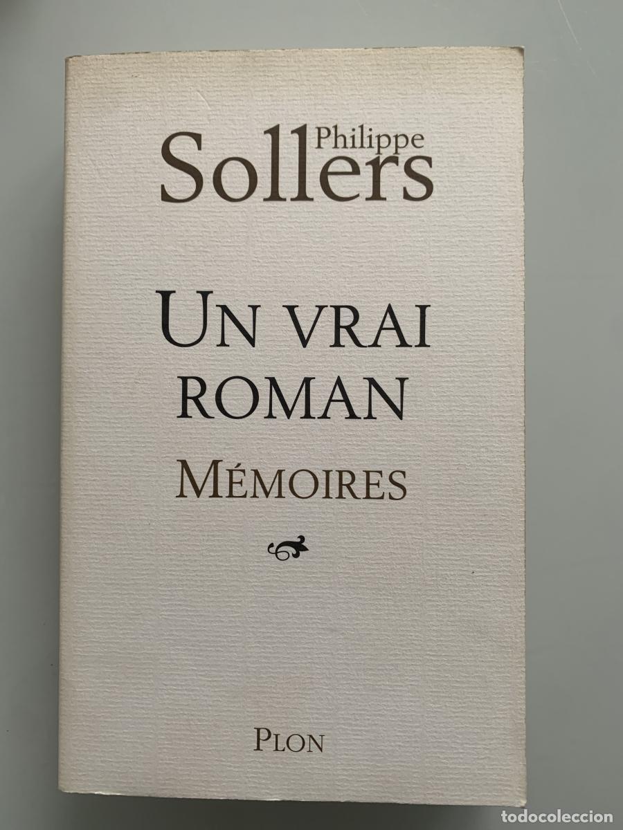 Libros: UN VRAI ROMAN. M&eacute;moires - Philippe Sollers - Foto 1