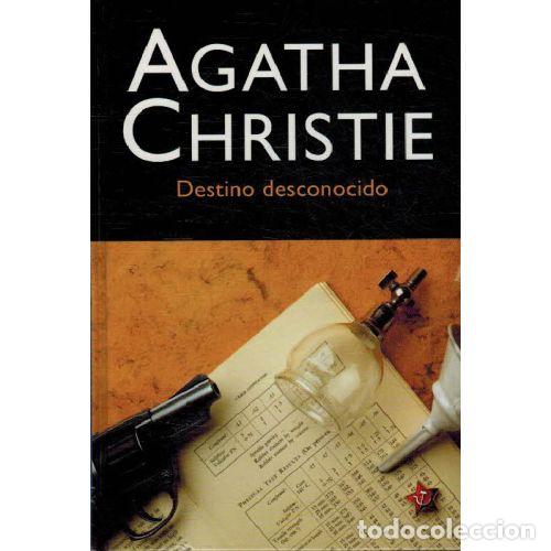 Libros: DESTINO DESCONOCIDO - AGATHA CHRISTIE - Foto 1