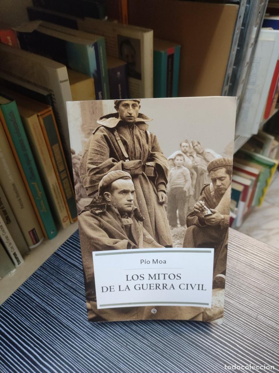 Libros: LOS MITOS DE LA GUERRA CIVIL PIO MOA - Foto 1