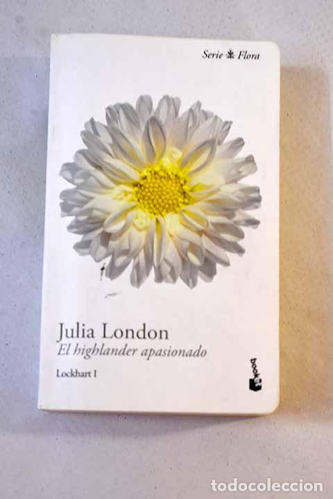 Libros: El highlander apasionado.- London, Julia - Foto 1